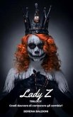 Lady Z - Trilogy (eBook, ePUB)