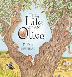 The Life of an Olive - Bernhard, D. Yael