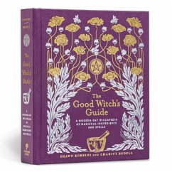 The Good Witch's Guide - Robbins, Shawn; Bedell, Charity