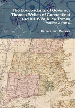 The Descendants of Governor Thomas Welles of Connecticut and his Wife Alice Tomes, Volume 3, Part C - Mathews, Barbara Jean