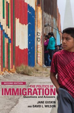 The Politics of Immigration (2nd Edition) - Wilson, David; Guskin, Jane