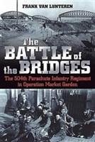 The Battle of the Bridges - van Lunteren, Frank
