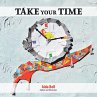 Take Your Time - Bild 1