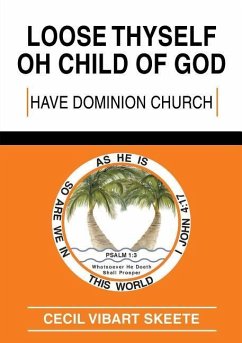 Loose Thyself Oh Child of God - Skeete, Cecil Vibart