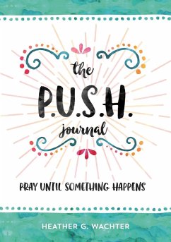 The P.U.S.H. Journal - Wachter, Heather