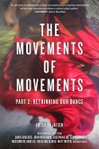 Movements of Movements: Part 2: Rethinking Our Dance