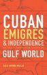 Cuban Émigrés and Independence in the... - Bild 1