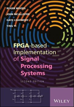 Fpga-Based Implementation of Signal Processing Systems - Woods, Roger; McAllister, John; Lightbody, Gaye; Yi, Ying