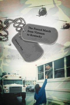 The Forced March from Vietnam to Kentucky - Fitch, Patrick J.