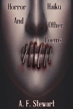 Horror Haiku and Other Poems - Stewart, A. F.