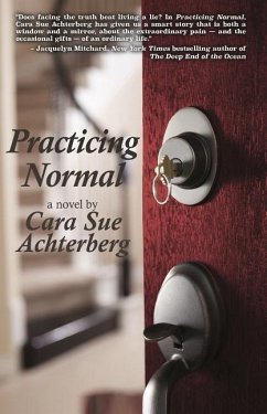 Practicing Normal - Achterberg, Cara Sue