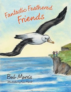 Fantastic Feathered Friends - Morris, Bob