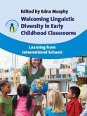 Welcoming Linguistic Diversity in Early Childhood Classrooms: Learning from International Schools