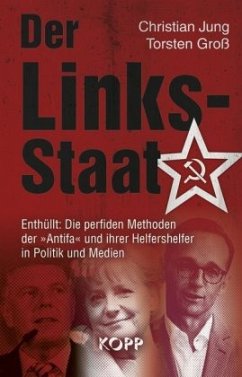 Der Links-Staat - Jung, Christian;Groß, Torsten