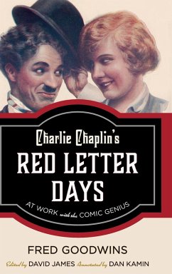 Charlie Chaplin's Red Letter Days - Goodwins, Fred