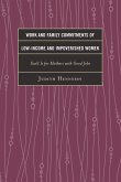 Work and Family Commitments of Low-Income and Impoverished Women