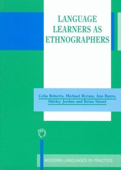 Language Learners as Ethnographers - Roberts, Celia; Byram, Michael; Barro, Ana; Jordan, Shirley; Street, Brian V