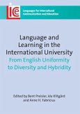 Language and Learning in the International University: From English Uniformity to Diversity and Hybridity