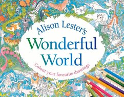 Alison Lester's Wonderful World: Colour Your Favourite Drawings - Lester, Alison