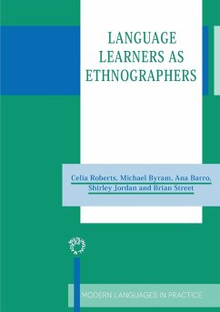 Language Learners as Ethnographers - Roberts, Celia; Byram, Michael; Barro, Ana