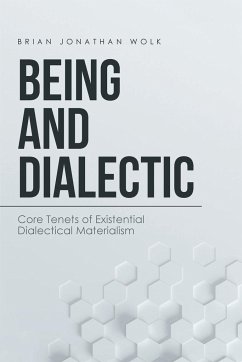 Being and Dialectic - Wolk, Brian Jonathan