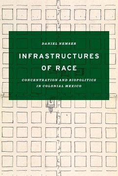 Infrastructures of Race - Nemser, Daniel