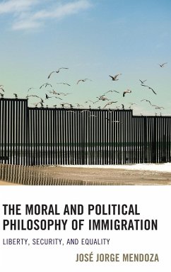 The Moral and Political Philosophy of Immigration - Mendoza, José Jorge