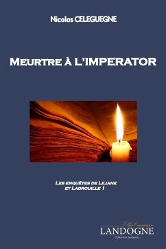 Meurtre à l'IMPERATOR - Celeguegne, Nicolas