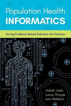 Population Health Informatics - Joshi, Ashish; Thorpe, Lorna; Waldron, Levi