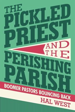 The Pickled Priest and the Perishing Parish - West, Hal