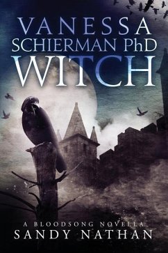 Vanessa Schierman PhD WITCH: A Bloodsong Novella - Nathan, Sandy