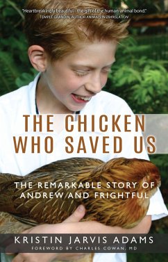 The Chicken Who Saved Us - Adams, Kristin Jarvis