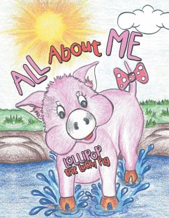 All About Me - Lollipop the Lucky Pig