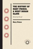 The History of Mary Prince, a West Indian Slave