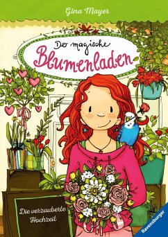 Die verzauberte Hochzeit / Der magische Blumenladen Bd.5 (eBook, ePUB) - Mayer, Gina