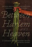 Between Harlem and Heaven