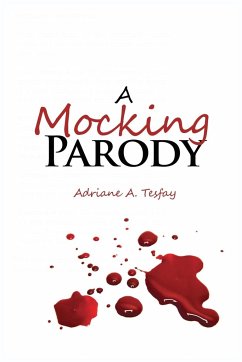 A Mocking Parody - Tesfay, Adriane A.