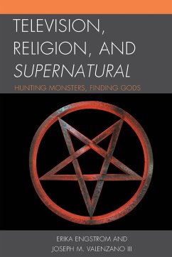 Television, Religion, and Supernatural - Engstrom, Erika; Valenzano, Joseph M., II