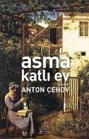 Asma Katli Ev - Pavlovic cehov, Anton