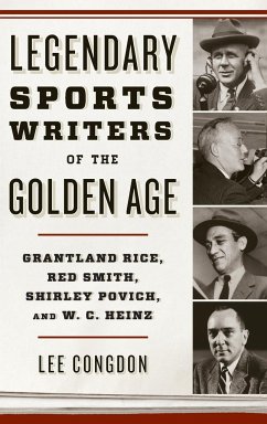 Legendary Sports Writers of the Golden Age - Congdon, Lee