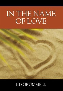 In The Name of Love - Grummell, K D