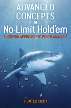 Advanced Concepts in No-Limit Hold'em - Cichy, Hunter