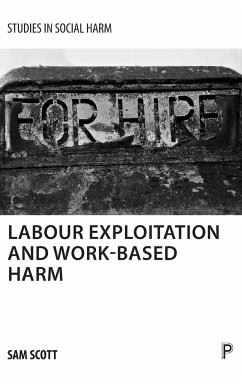 Labour exploitation and work-based harm - Scott, Sam