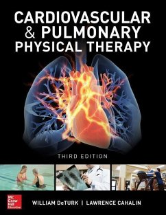 Cardiovascular and Pulmonary Physical Therapy, Third Edition - Deturk, William; Cahalin, Lawerence