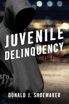 Juvenile Delinquency - Shoemaker, Donald J.
