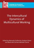 The Intercultural Dynamics of Multicultural Working