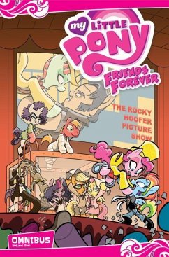 My Little Pony: Friends Forever Omnibus, Vol. 2 - Whitley, Jeremy; Rice, Christina