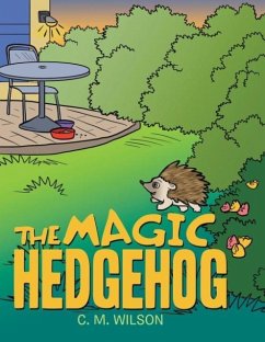 The Magic Hedgehog - Wilson, C. M.