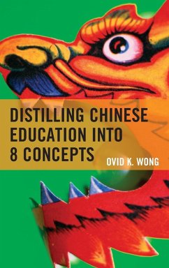 Distilling Chinese Education into 8 Concepts - Wong, Ovid K.