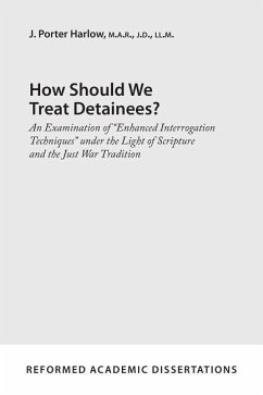 How Should We Treat Detainees? - Harlow, J Porter